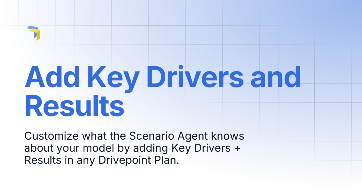 Add Key Drivers and Results | Working in the SmartModel™️ | Drivepoint Help